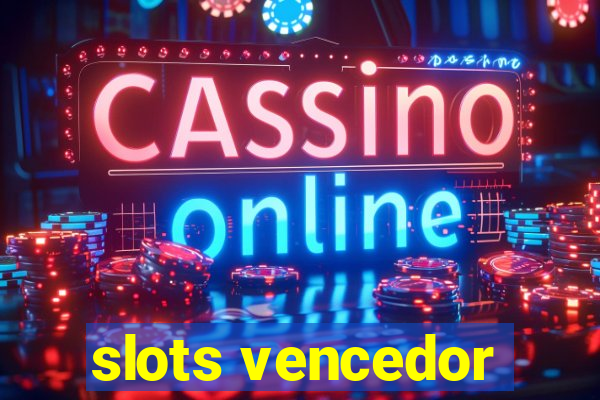 slots vencedor